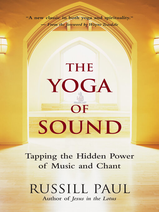 Title details for The Yoga of Sound by Russill Paul - Available
